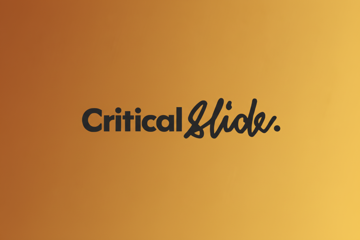 Critical Slide